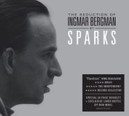 Sparks, The Seduction Of Ingmar Bergman (CD)