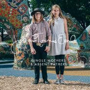 Justin Townes Earle, Single Mothers & Absent Fathers [Splatter Vinyl] (LP)