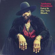 Anthony Hamilton, Love Is The New Black [Gold Vinyl] (LP)