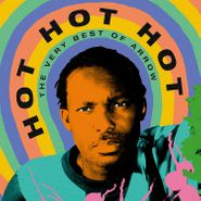 Arrow, Hot Hot Hot: The Very Best Of Arrow (CD)
