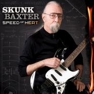 Jeff "Skunk" Baxter, Speed Of Heat (CD)