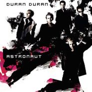 Duran Duran, Astronaut (LP)