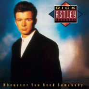 Rick Astley, Whenever You Need Somebody (LP)