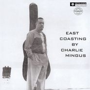 Charles Mingus, East Coasting (LP)