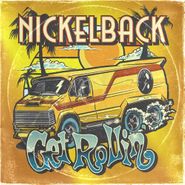 Nickelback, Get Rollin' [Orange Vinyl] (LP)