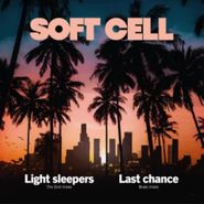 Soft Cell, Light Sleepers [Record Store Day] [Clear Vinyl] (12")