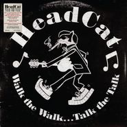 The Head Cat, Walk The Walk... Talk The Talk [Black/White Vinyl] (LP)