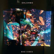 Shlohmo, Bad Vibes (LP)