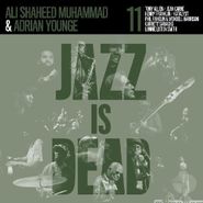 Ali Shaheed Muhammad, Jazz Is Dead 011 [Green Vinyl] (LP)