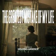 Holding Absence, The Greatest Mistake Of My Life [Sea Blue & Milky Clear Galaxy Vinyl] (LP)