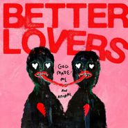Better Lovers, God Made Me An Animal [Pink/Black/Turquoise/Red Splatter Vinyl] (LP)