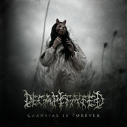 Decapitated, Carnival Is Forever [White Vinyl] (LP)