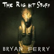 Bryan Ferry, The Right Stuff (12")