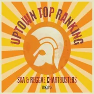 Various Artists, Uptown Top Ranking: Trojan Ska & Reggae Chartbusters (CD)