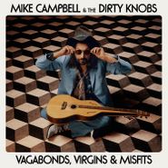 Mike Campbell, Vagabonds, Virgins & Misfits (LP)