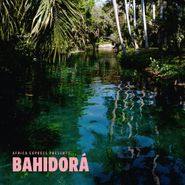 Africa Express, Africa Express Presents...Bahidorá (CD)