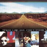 The Jesus And Mary Chain, Stoned & Dethroned (LP)