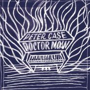 Peter Case, Doctor Moan [Orange Vinyl] (LP)
