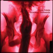 Phase Fatale, Scanning Backwards (CD)