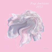 Various Artists, Pop Ambient 2022 (LP)