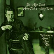 Anne Clark, Just After Sunset: The Poetry Of Rainer Maria Rilke (CD)