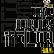 The Mars Volta, Tremulant EP [Glow In The Dark Vinyl] (12")