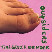 Teri Gender Bender , Outsiders (LP)