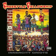 Freestyle Fellowship, Innercity Griots (LP)
