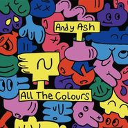 Andy Ash, All The Colours (LP)