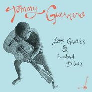 Tommy Guerrero, Loose Grooves & Bastard Blues (LP)