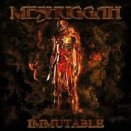 Meshuggah, Immutable (CD)