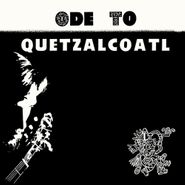 Dave Bixby, Ode To Quetzalcoatl (LP)
