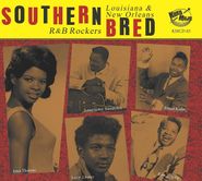 Various Artists, Southern Bred Vol. 15: Louisiana & New Orleans R&B Rockers (CD)