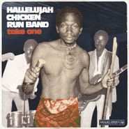 Hallelujah Chicken Run Band, Take One (CD)