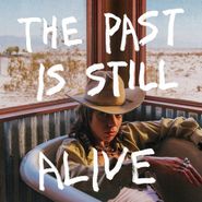 Hurray For The Riff Raff, The Past Is Still Alive (CD)