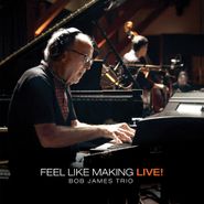 Bob James Trio, Feel Like Making Live! [MQA-CD] (CD)