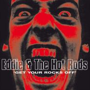 Eddie & the Hot Rods, Get Your Rocks Off [Colored Vinyl] (LP)