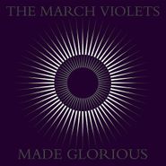 March Violets, Made Glorious [Purple Vinyl] (LP)