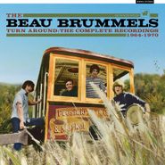 The Beau Brummels, Turn Around: The Complete Recordings 1964-1970 [Box Set] (CD)