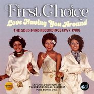 First Choice, Love Having You Around: The Gold Mind Recordings (1977-1980) [Box Set] (CD)