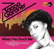 Taana Gardner, When You Touch Me: The West End Recordings [Expanded Edition] (CD)