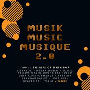 Various Artists, Musik Music Musique 2.0: 1981 - The Rise Of Synth Pop (CD)