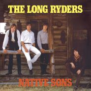 The Long Ryders, Native Sons [Expanded Edition] (CD)