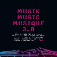 Various Artists, Musik Music Musique 3.0: 1982 - Synth Pop On The Air(CD)