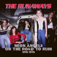The Runaways, Neon Angels On The Road To Ruin 1976-1978 [Box Set] (CD)
