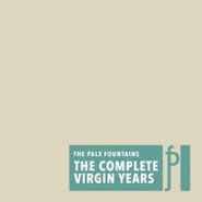 The Pale Fountains, The Complete Virgin Years (CD)