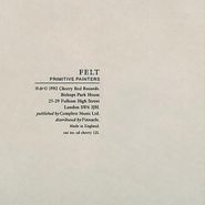 Felt, Primitive Painters [Clear Vinyl] (10")