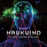 Hawkwind, We Are Looking In On You (LP)