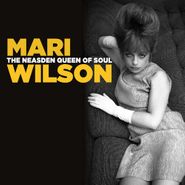 Mari Wilson, The Neasden Queen Of Soul (CD)