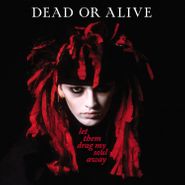 Dead Or Alive, Let Them Drag My Soul Away [Red/Black Splatter Vinyl] (LP)